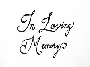 loving, memory, death, memorial, remember, love, personal narrative, calligraphy, legacy, handwritten, pen, story, tell your story, Visual Legacy Productions